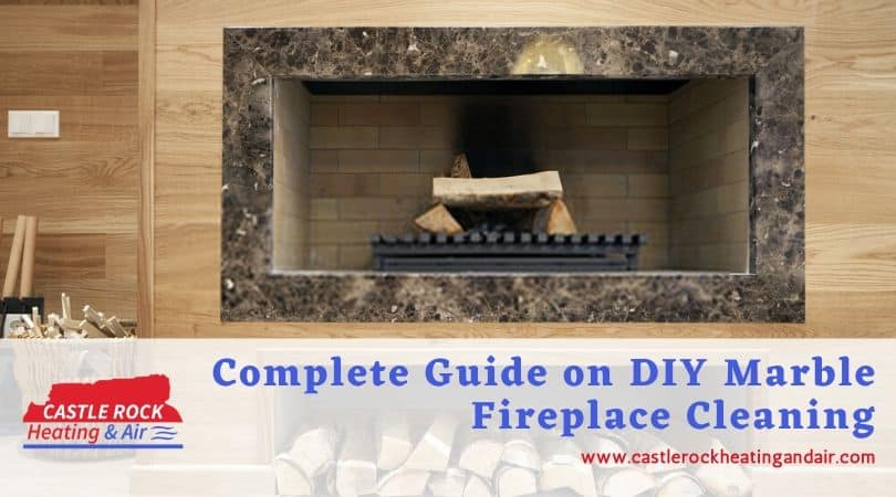 Complete Guide On Diy Marble Fireplace, Marble Fireplace Cleaning Service