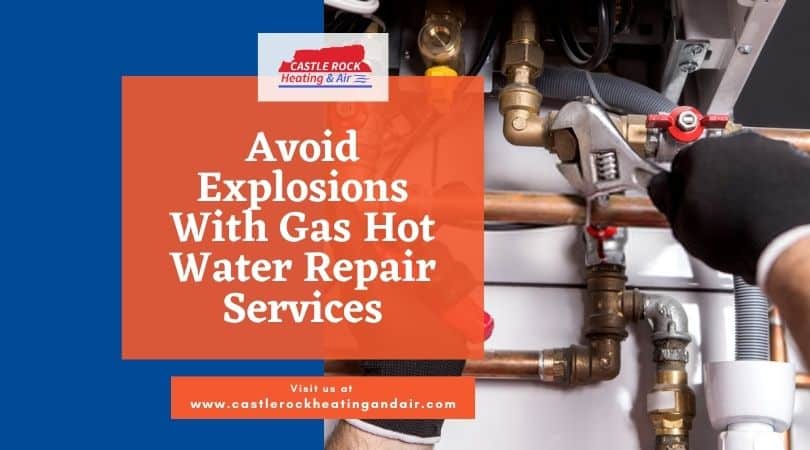 Avoid Explosions With Gas Hot Water Repair Services