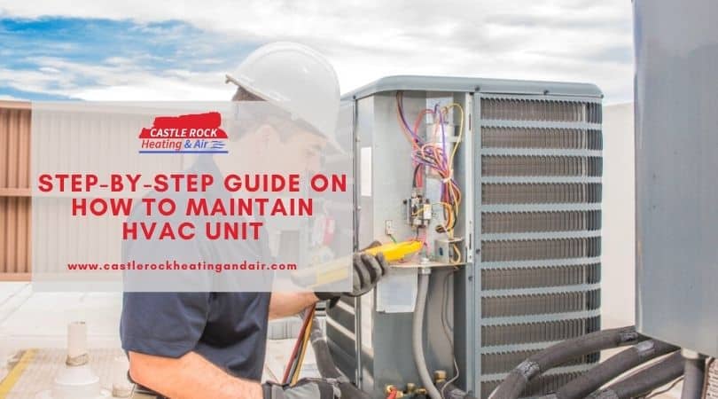 How to maintain HVAC unit