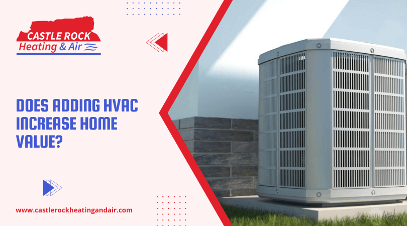 Does Adding HVAC Increase Home Value_