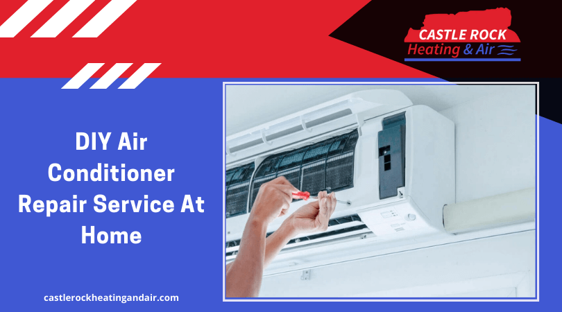 DIY Air Conditioner Repair Service At Home
