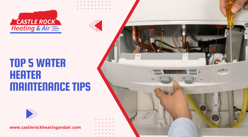 5 Tips for Maintaining Your Water Heater