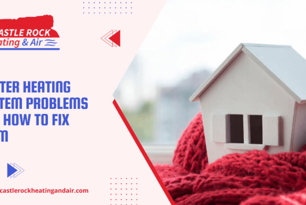 Winter Heating System Problems And How To Fix Them