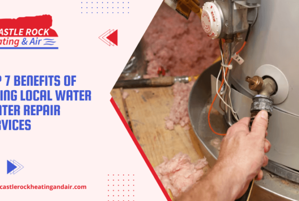 Top 7 Benefits of Hiring Local Water Heater Repair Services