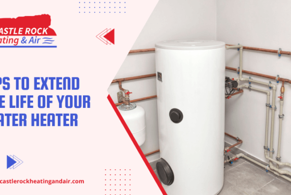 Tips to Extend the Life of Your Water Heater