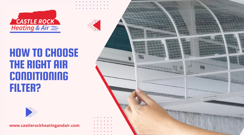 How To Choose the Right Air Conditioning Filter?